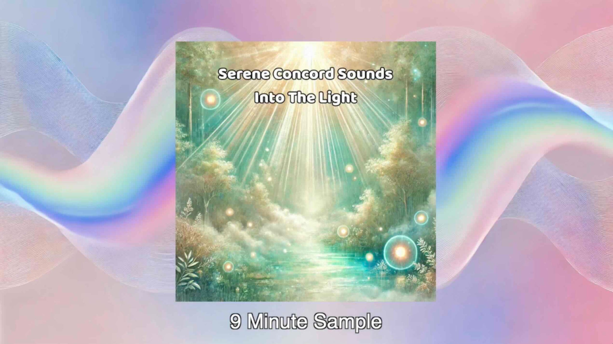 9 Minute Sample of Serene Concord Sounds Track Into The Light